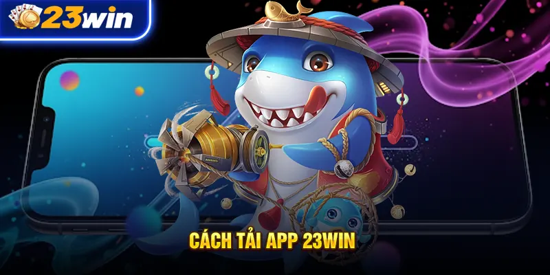 23win Nổ hũ mỗi ngày – Đăng ký nhận 100K miễn phí!